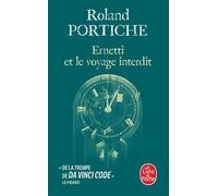 Ernetti et le voyage interdit (La Machine Ernetti, Tome 3) - Roland Portiche - Lgf - Poche - Roman