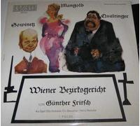 Erni Mangold / Helmut Qualtinger / Kurt Sowinetz / Günther Fritsch - HELMUT QUALTINGER / ERNI MANGOLD / KURT SOWINETZ / GÜNTHER FRITSCH: Wiener Bezirksgericht. 1. Folge, LP, Preiser Records SPR 3041 (Austria)
