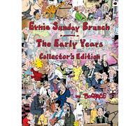 Ernie Brunch the Early Years: Collector's Edition