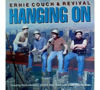 Ernie Couch & Revival - Hanging On