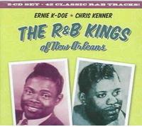 Ernie Doe K & Chris Kenner - R&B Kings of New Orleans: Best