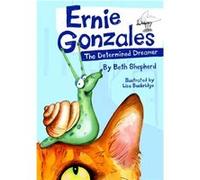 Ernie Gonzales - The Determined Dreamer (Paperback) Beth Shepherd, Lisa Buckridge (Auteur)