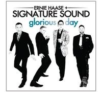 Ernie Haase And Signature Sound - Glorious Day by Ernie Haase And Signature Sound (2013) Audio CD