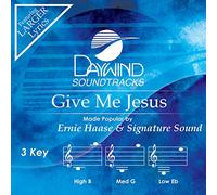 Ernie Haase & S.S. - Give Me Jesus Accompagnement/Performance Track