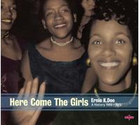 ERNIE K DOE - HERE COME THE GIRLS 2 CD NEUF
