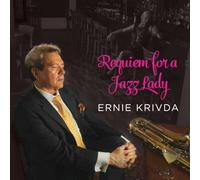 Ernie Krivda - Requiem for A Jazz Lady [Import]