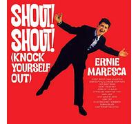 Ernie Maresca - Shout Shout (Knock Yourself Out)