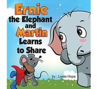 Ernie The Elephant And Martin Learn To Share