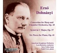 Ernö Dohnányi : Concertino for Harp and Chamber Orchestra, Sextet in C major...