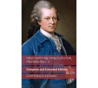 ERNST and FALK: DIALOGUES FOR FREEMASONS 1 - 5: Complete and Extended Edition