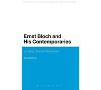 Ernst Bloch And His Contemporaries