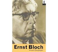 Ernst Bloch by Vincent Geoghegan Vincent Geoghegan (Auteur)