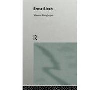 Ernst Bloch by Vincent Geoghegan Vincent Geoghegan (Auteur)