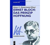 Ernst Bloch: Das Prinzip Hoffnung