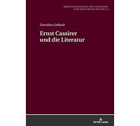 Ernst Cassirer Und Die Literatur