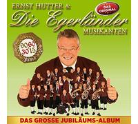 Ernst & die Egerländer Musikanten Hutter - Das Große Jubiläumsalbum [Import]