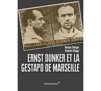 Ernst Dunker Et La Gestapo De Marseille - Vladimir Biaggi - Vendemiaire - broché - Récit