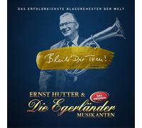 ERNST/EGERLÄNDER MUSIKANTEN,DIE HUTTER - BLEIB DIR TREU CD NEUF