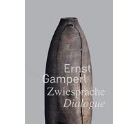 Ernst Gamperl: Zweisprache / Dialogue
