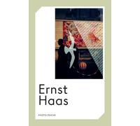 Ernst Haas Ernst Haas (Photographie), Virginie Chardin (Préface)