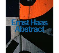 Ernst Haas: Abstract /anglais David Campany (Auteur)