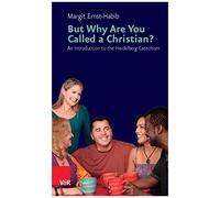 Ernst-Habib, M: But Why Are You Called A Christian?
