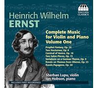 Ernst, Heinrich Wilhelm : Intégrale de la Musique pour Violon et Piano Vol.1