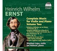 Ernst, Heinrich Wilhelm : Intégrale de la Musique pour Violon et Piano Vol.2