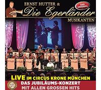 Ernst Hutter & Die Egerl - Live Im Circus Krone. [Import]