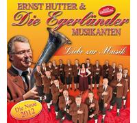 Ernst Hutter & Die Egerlander Musikanten - Liebe Zur Musik [Import]
