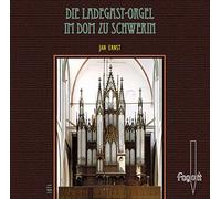 Ernst, Jan - Die Ladegast-Orgel im Dom zu Schwer