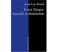 Ernst Jünger - Autorité Et Domination