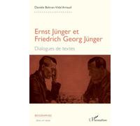 Danièle Beltran-Vidal – Ernst Jünger et Friedrich Georg Jünger : Dialogues de textes – Broché