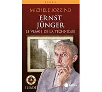 Ernst Jünger: Le visage de la technique