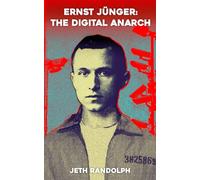 Ernst Jünger: The Digital Anarch