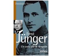 Ernst Jünger - Un Autre Destin Européen