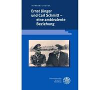 Ernst Jünger Und Carl Schmitt - Eine Ambivalente Beziehung