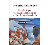 Ernst Jünger y la tradición sapiencial: en la crisis del mundo moderno