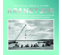 Ernst, Katharina & Schne - Kranetude (Music for a Performance By F. Holzinger