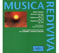 Ernst Krenek : Concerto pour Violon et pour Orgue. Kovacic, Haselböck, Schirmer, Zagrosek. [Import]