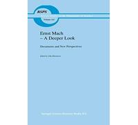 Ernst Mach - A Deeper Look