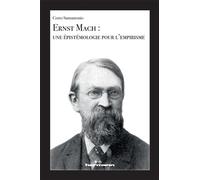 Ernst Mach : une épistémologie pour l'empirisme - Corto Santantonio - Hermann - broché - Essai