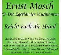 Ernst Mosch & Die Egerländer Musikanten - Reicht euch Die Hand [Import]
