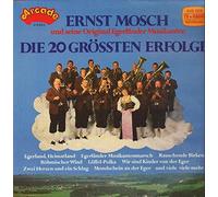 Ernst Mosch und seine Original Egerländer Musikanten - Die 20 grössten Erfolge / Vinyl record [Vinyl-LP]