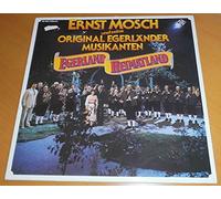 Ernst Mosch und seine Original Egerländer Musikanten - Egerland Heimatland