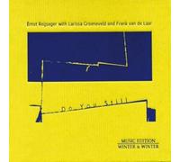 Ernst Reijseger : Do You Still