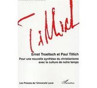 Ernst troeltsch et paul tillich A. Dumais (Auteur), Jennifer Richard (Auteur)