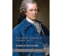 "Ernst und Falk" Gespräche für Freimaurer 1 bis 5: KOMPLETTAUSGABE