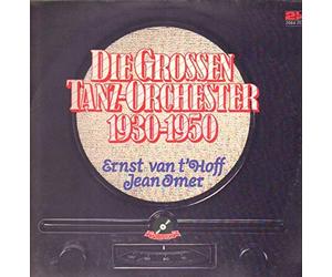 Ernst Van't Hoff - Die Grossen Tanz-Orchester 1930 [Vinyl LP]