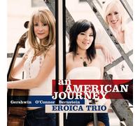 Eroica Trio – An American Trio